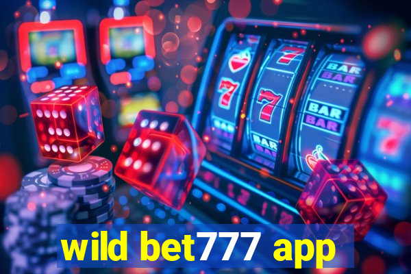 wild bet777 app
